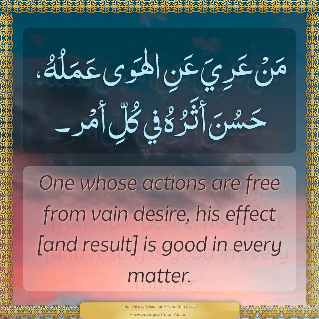 One whose actions are free from vain desire, his effect [and result] is...